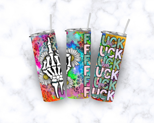 Fuck Everything Tumblers